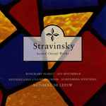 Cover for album: Stravinsky, Reinbert de Leeuw, Ian Bostridge, Rosemary Hardy – Sacred Choral Works(CD, )