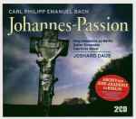 Cover for album: Carl Philipp Emanuel Bach - Sing-Akademie Zu Berlin, Zelter Ensemble, Capriccio Basel, Joshard Daus – Johannes-Passion(2×CD, Album, Box Set, )