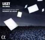 Cover for album: Liszt - Collegium Vocale Gent, Reinbert de Leeuw – Via Crucis(CD, Album)