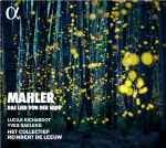 Cover for album: Mahler, Lucile Richardot, Yves Saelens, Het Collectief, Reinbert de Leeuw – Das Lied Von Der Erde(CD, Album, Stereo)