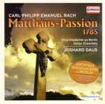 Cover for album: Carl Philipp Emanuel Bach, Joshard Daus – Matthäus-Passion(CD, )