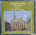 Cover for album: Lefébure-Wely, David Sanger (2) – Organ Music