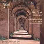 Cover for album: César Franck, Louis J.A. Lefébure-Wely, Joris Verdin, Vlaams Radio Koor – Motets - Pièces Posthumes, Meditaciones Religiosas(CD, )