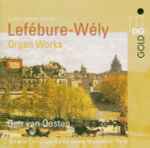 Cover for album: Louis-James-Alfred Lefébure-Wély - Ben Van Oosten – Organ Works(CD, Album)