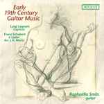 Cover for album: Luigi Legnani / Franz Schubert - Raphaëlla Smits – Early 19th Century Guitar Music - Caprices / 6 Lieder(CD)