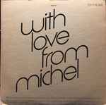 Cover for album: With Love From Michel(LP, Album, Promo)