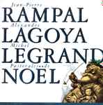 Cover for album: Jean-Pierre Rampal / Alexandre Lagoya / Michel Legrand – Pastorales De Noël