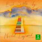 Cover for album: Erik Satie - Michel Legrand – Erik Satie By Michel Legrand