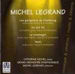 Cover for album: Catherine Michel / Michel Legrand – Les Parapluies De Cherbourg, Un Été 42, Le Messager, Yentl