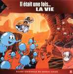 Cover for album: Il Etait Une Fois... La Vie (Bande Originale Du Dessin Animé)(CD, Album)