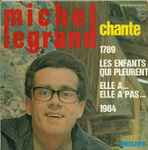 Cover for album: Chante 1789 / Les Enfants Qui Pleurent / Elle A...Elle A Pas / 1964(7