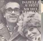 Cover for album: Isabelle Aubret, Michel Legrand – Les Rêves Secrêts D’un Prince Et D’une Princesse / Conseils De La Fée Lilas