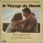 Cover for album: Michel Legrand, Christian Chevallier – (Bande Originale Du Film) Le Voyage De Noces(7
