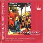 Cover for album: Gottfried Heinrich Stoelzel, Handel's Company, Kammerchor Der Marien-Kantorei Lemgo, Rainer Johannes Homburg – Christmas Oratorio (Epistle Cantatas)(CD, )