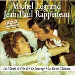 Cover for album: Michel Legrand / Jean-Paul Rappeneau : Les Mariés De L'An II - Le Sauvage - La Vie De Château