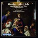 Cover for album: Homilius, Stölzel, Rolle, Förster - Kölner Akademie : Michael Willens – Christmas Cantatas, Jauchze Du Tochter Zion(CD, Album, Stereo)