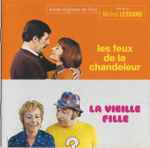 Cover for album: Les Feux De La Chandeleur / La Vieille Fille (Bande Originales Des Films)(CD, Album, Compilation, Limited Edition, Reissue, Remastered)