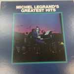 Cover for album: Michel Legrands Greatest Hits(LP, Compilation, Stereo)