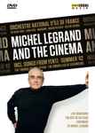 Cover for album: Michel Legrand and the cinema(DVD, DVD-Video)