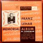 Cover for album: Al Goodman And His Orchestra, Eileen Farrell / Charles Fredericks, Franz Lehár – Franz Lehár Memorial Album(4×7