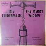 Cover for album: Lehar, Strauss, Varsity Operetta Singers And Orchestra – The Merry Widow, Die Fledermaus(LP, Mono)