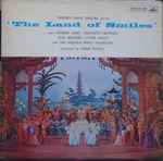 Cover for album: Sadler's Wells Opera Company, Franz Lehár, Vilem Tausky – The Land Of Smiles