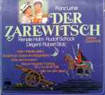 Cover for album: Franz Lehár, Renate Holm, Rudolf Schock, Robert Stolz – Der Zarewitsch (Großer Querschnitt)