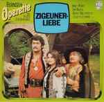 Cover for album: Franz Lehár, Münchner Rundfunkorchester, Chor Des Bayerischen Rundfunks, Bert Grund – Zigeunerliebe