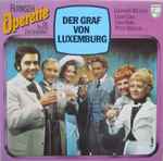 Cover for album: Der Graf Von Luxemburg (Szenenfolge)(LP, Album)