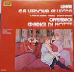 Cover for album: Lehar, Offenbach, Royal Philharmonic Orchestra, Gilbert Vinter, René Leibowitz – La Vedova Allegra / Parigi Di Notte(LP, Stereo)