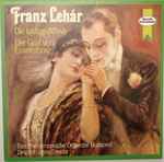 Cover for album: Franz Lehár − Das Philharmonische Orchester Budapest Dirigent: Janos Sandor – Die Lustige Witwe / Der Graf Von Luxemburg (Instrumental)(LP, Club Edition, Stereo)