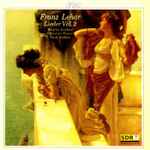 Cover for album: Franz Lehár - Brigitte Lindner · Christian Elsner · Cord Garben – Lieder Vol. 2(CD, Album)