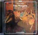 Cover for album: Franz Lehár - Rundfunk-Sinfonieorchester Berlin, Michail Jurowski – Fata Morgana - Suites, Dances, Intermezzi(CD, Album)