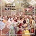 Cover for album: Franz Lehár - Rundfunk-Sinfonieorchester Berlin, Michail Jurowski – Overtures & Waltzes(CD, Album)