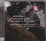 Cover for album: Alfie Boe, Franz Lehár, The Orchestra Of Scottish Opera, Michael Rosewell – Love Was A Dream