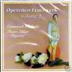 Cover for album: Emmerich Kalman, Franz Lehar – Operetten Feuerwerk Volume 2(CD)