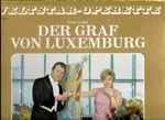 Cover for album: Der Graf Von Luxembourg (Gesamtaufnahme)(2×LP, Box Set, )