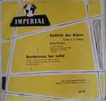 Cover for album: Ernst Fischer, Franz Lehár, Viktor Hruby, Das Großes-Imperial-Orchester, Richard Müller-Lampertz – Südlich Der Alpen / Rendezvous Bei Lehár(LP, 10