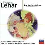 Cover for album: Lehár, Gueden ∙ Grunden ∙ Loose ∙ Kmentt ∙ Klein ∙ Dönch, Robert Stolz – Die Lustige Witwe - Highlights(CD, Album, Reissue)