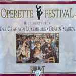 Cover for album: Franz Lehár, Emmerich Kálmán – Operette Festivan Highlights From Der Graf Von Luxemburg - Gräfin Mariza(CD, Album)