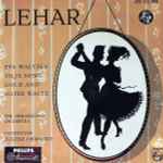 Cover for album: Lehar - The Philadelphia Orchestra , Conductor Eugene Ormandy – Eva Waltzes / Vilja Song / Gold And Silver Waltz