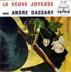 Cover for album: Franz Lehar / André Dassary, Nicole Broissin, Gabrielle Delourlet, André Mallabrera – La Veuve Joyeuse(7