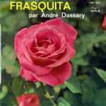 Cover for album: Franz Lehar / André Dassary, Nicole Broissin, Maria Murano – Frasquita(7
