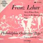 Cover for album: Franz Lehar - Philadelphia Orchestra 