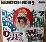 Cover for album: Franz Lehár, Emmerich Kálmán, Carl Zeller, Ralph Benatzky – Im Zauberreich Der Operette 2