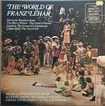 Cover for album: The World Of Franz Lehár(LP, Stereo, Compilation)
