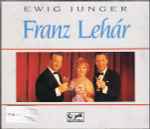 Cover for album: Ewig Junger Franz Lehár (Seine Schönsten Melodien)(2×CD, Compilation, Box Set, )
