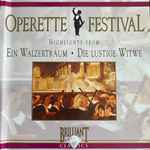 Cover for album: Oscar Strauss, Franz Lehár – Operette Festival, Highlights From Ein Walzertraum - De Lustige Witwe(CD, Compilation)