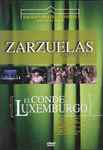Cover for album: Franz Lehár, Vicente Lleó – El Conde de Luxemburgo (zarzuela)(DVD, DVD-Video, Stereo)