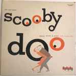 Cover for album: Jerry Leiber, Ernie Freeman – Jerry Leiber Presents Scooby Doo (Good Rock & Roll For Dancing)(7